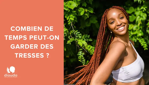 Tresses et nattes collées : combien de temps les garder